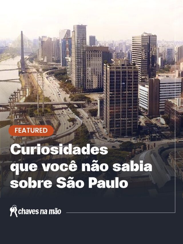 Surpreenda-se com essas curiosidades sobre São Paulo