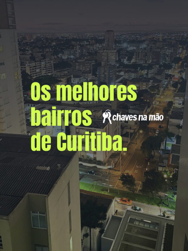 Os Melhores Bairros de Curitiba