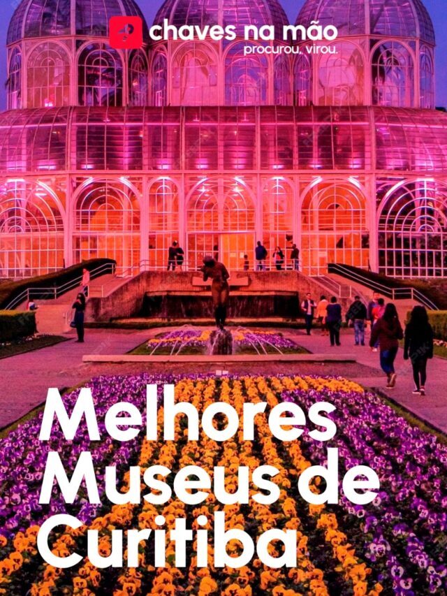 Os Melhores Museus de Curitiba